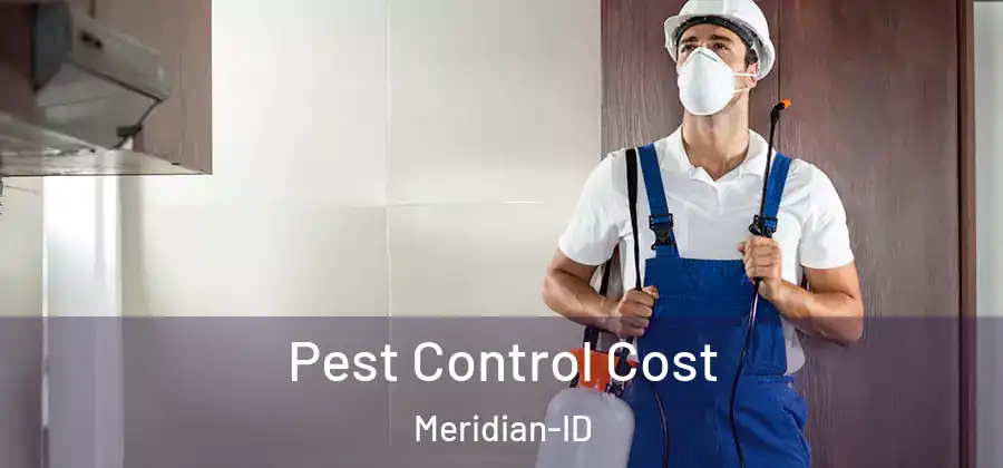 Pest Control Cost Meridian-ID